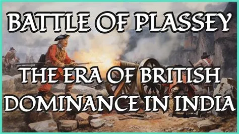 La Bataille de Plassey : Triomphe Britannique et Écroulement du Pouvoir Mughal en Inde